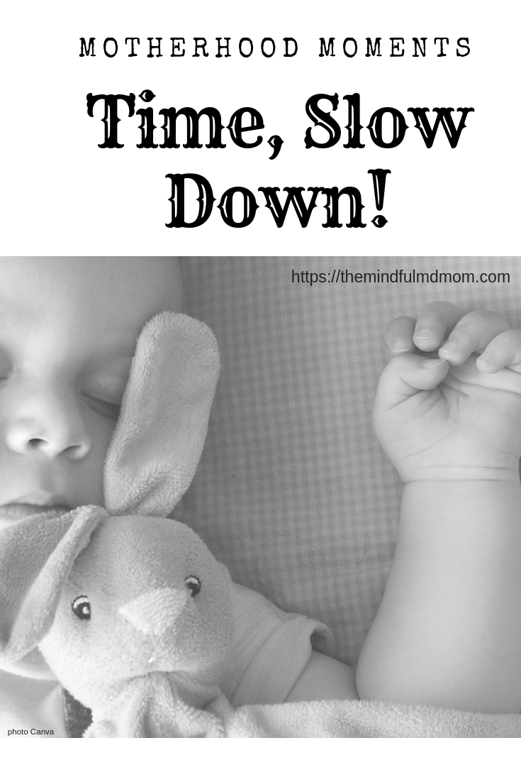 motherhood-moments-time-slow-down-mindful-md-mom