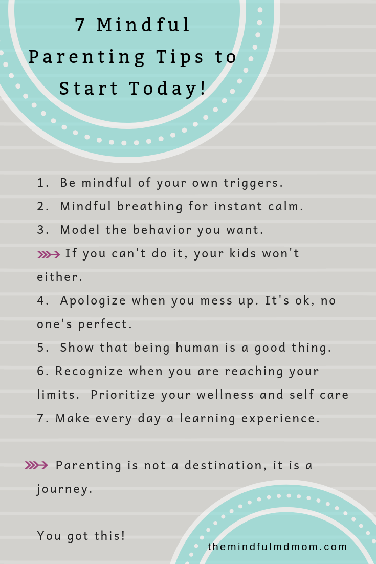 7 Mindful Parenting Tips to Start Today The Mindful MD Mom