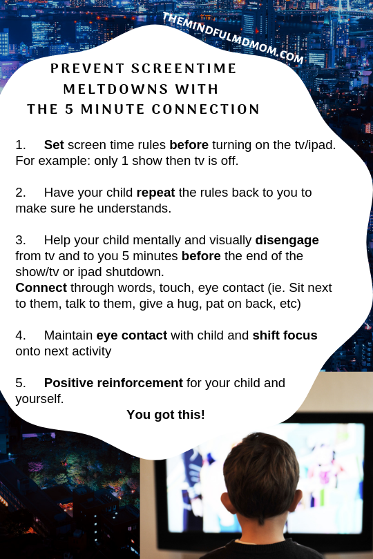 Prevent Screentime meltdowns with in 5 easy steps. #mindfulparenting #parentingtips #media #technology #tantrums #positiveparenting