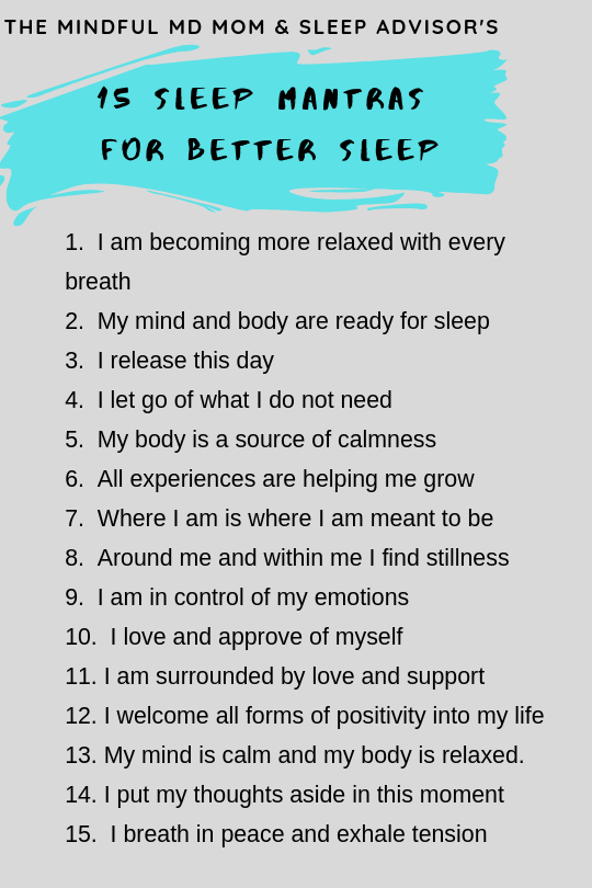 Bedtime routines are as important for adults as they are for kids. Try these 15 sleep mantras for better sleep! #mindfulness #meditation #mantras #postiveaffirmations #themindfulmdmom