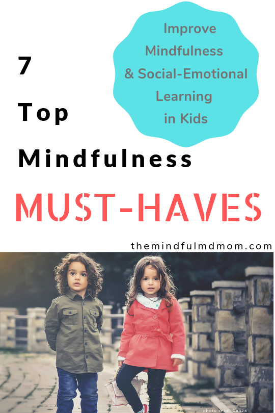 mindfulness tips and products to improve mindfulness, social emotional learning, emotional intelligence in kids.