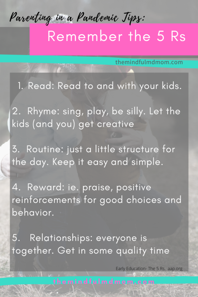Tips to parent during the COVID pandemic. Remembering the Five Rs can really help! #mindfulness #mindfulparentingtips #socialemotionallearning #earlyeducation #homeschooling #educationtips #childdevelopment #themindfulmdmom #mindfulnessskills