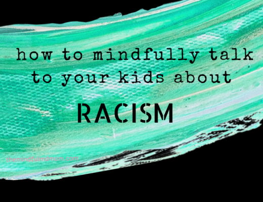 how to mindfully talk to your child about racism, social justice, mindful parenting, intentional living, dr. nadia sabri, mindful md mom